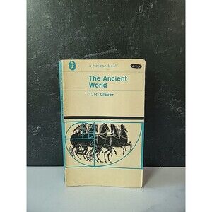 The Ancient World By T.R. Glover Paperback